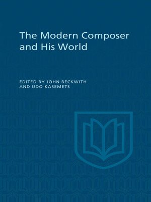 cover image of The Modern Composer and His World